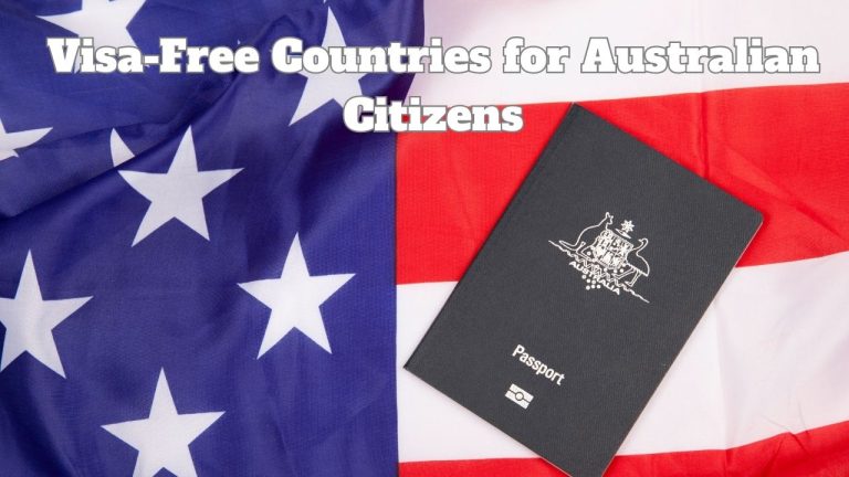 Visa-Free Countries for Australian Citizens